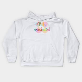 Fully vaccinated Kids Hoodie